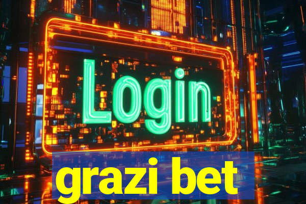 grazi bet